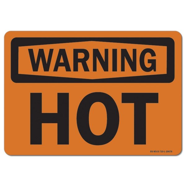 Signmission OSHA Warning Decal, Hot, 7in X 5in Decal, 7" W, 5" H, Landscape, Hot OS-WS-D-57-L-19676